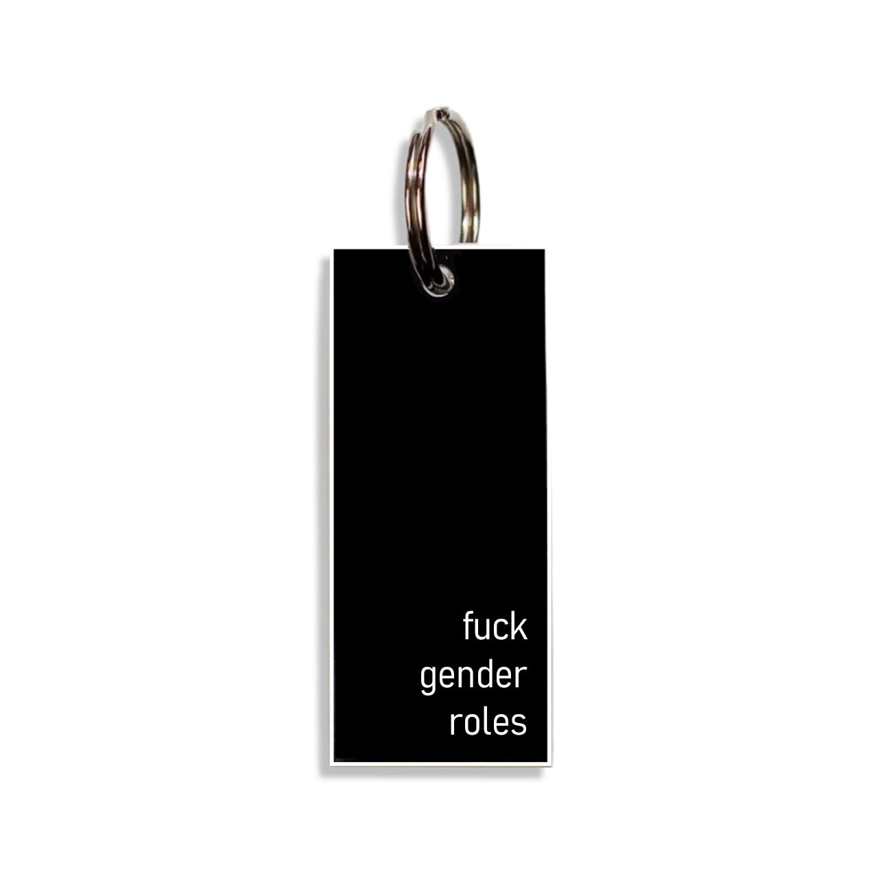 "fuck gender roles"