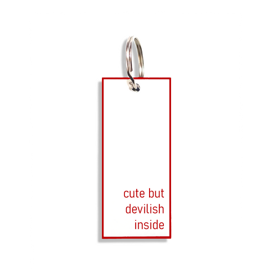 "cute but devilish inside"